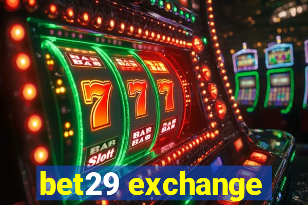 bet29 exchange